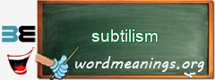 WordMeaning blackboard for subtilism